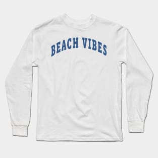 Beach Vibes Capital Long Sleeve T-Shirt